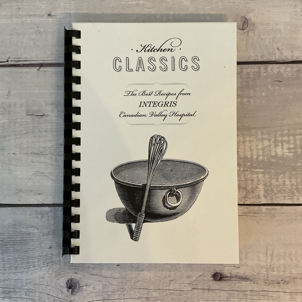 Kitchen Classic Recipes Integris Canadian Valley Hospital Yukon Ok 2016 Cookbook
